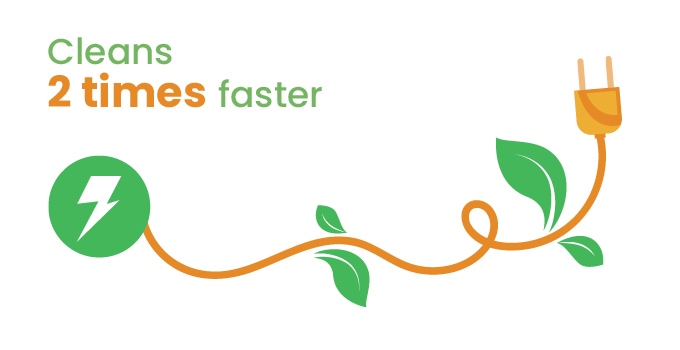 Cleaning 2x faster